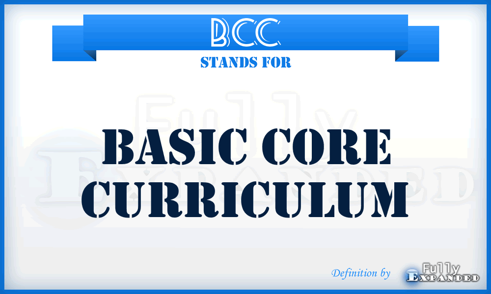 BCC - Basic Core Curriculum