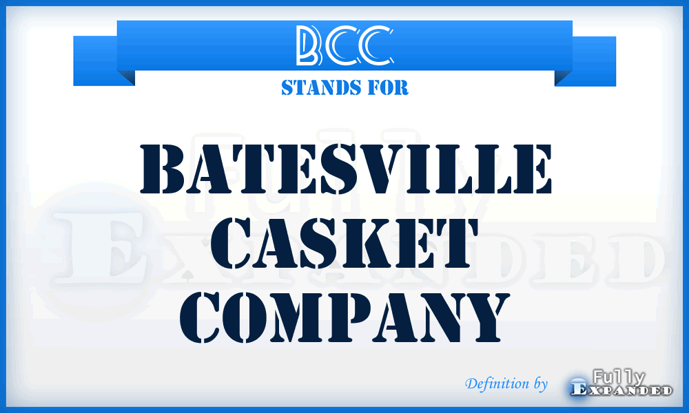BCC - Batesville Casket Company