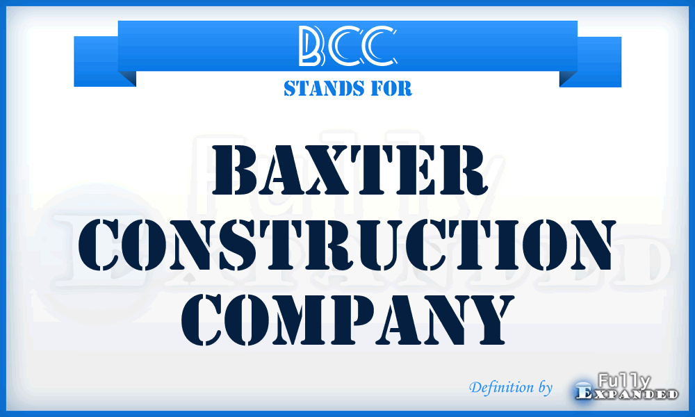 BCC - Baxter Construction Company