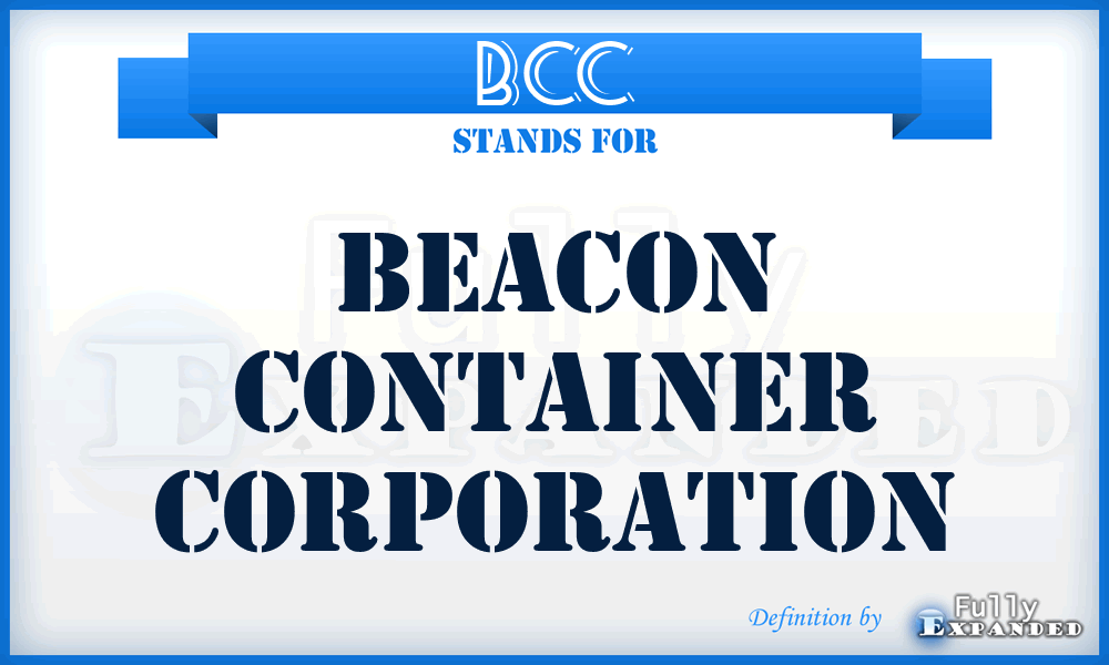 BCC - Beacon Container Corporation