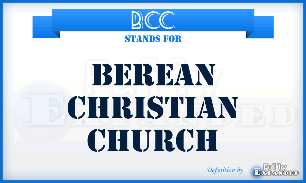 BCC - Berean Christian Church