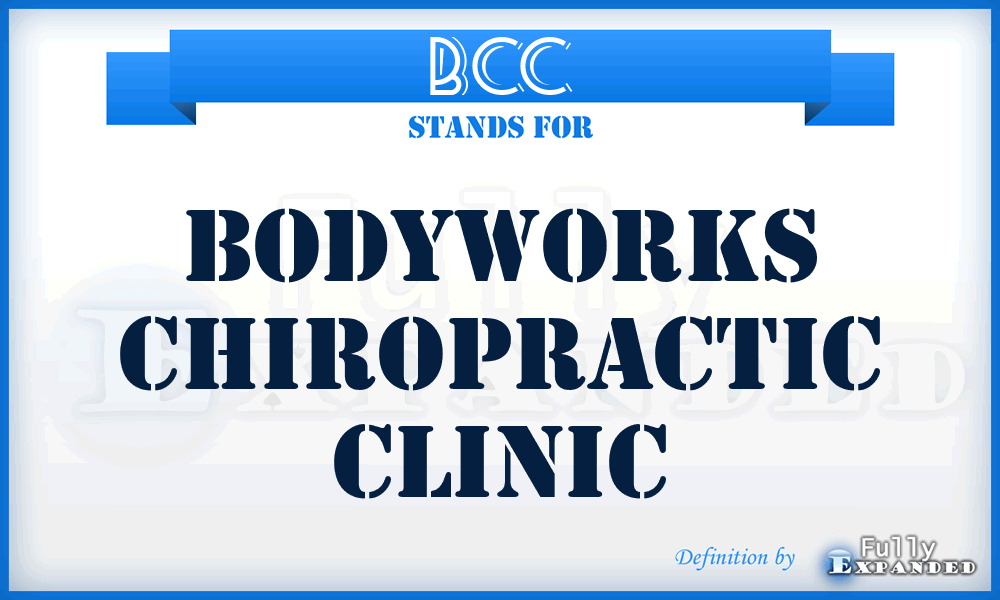 BCC - Bodyworks Chiropractic Clinic