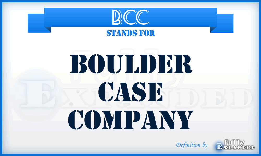 BCC - Boulder Case Company