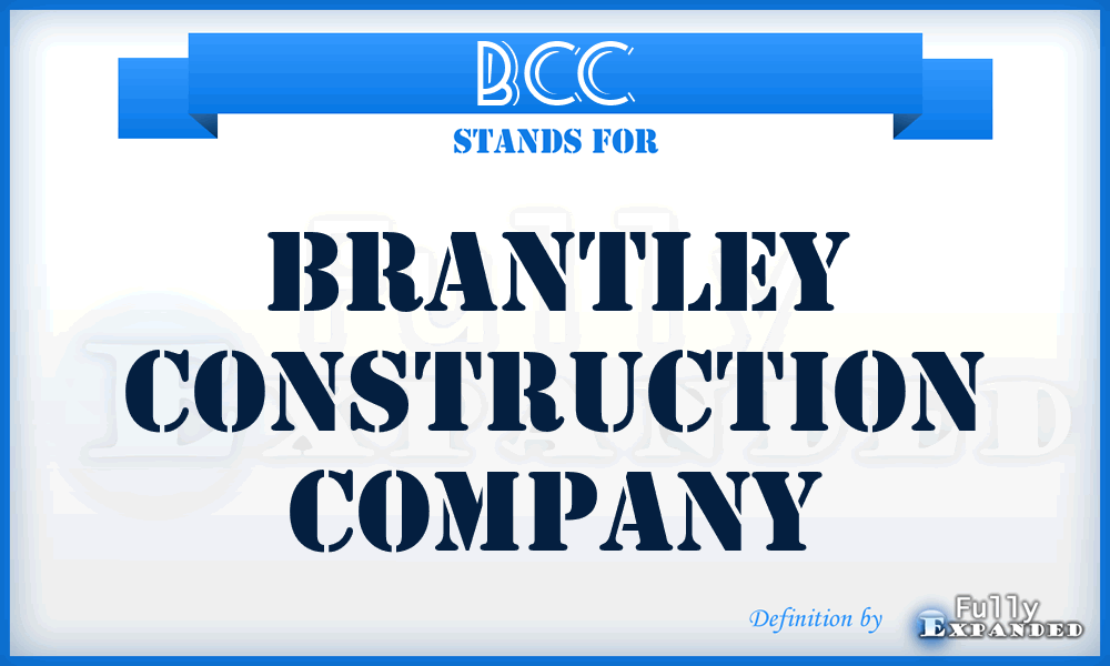 BCC - Brantley Construction Company