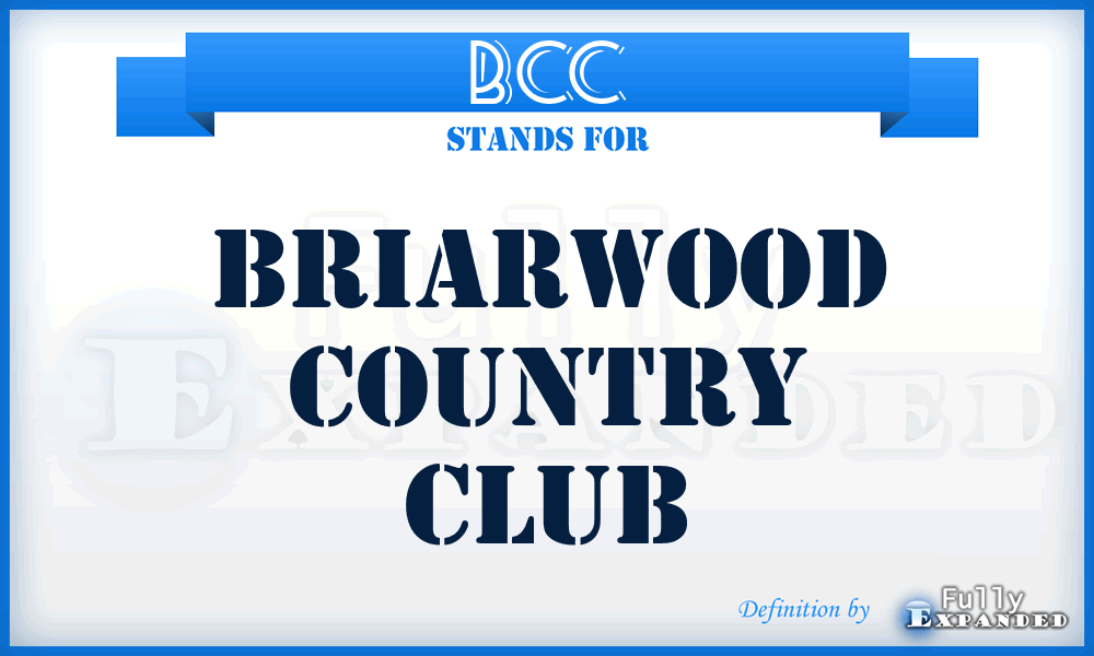 BCC - Briarwood Country Club