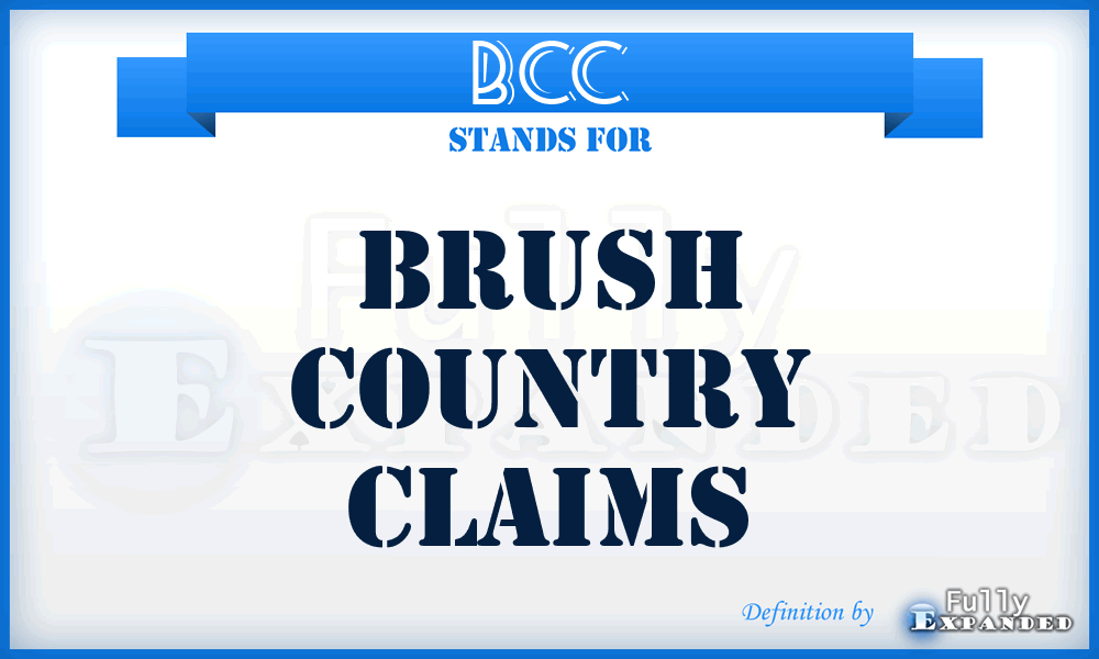 BCC - Brush Country Claims
