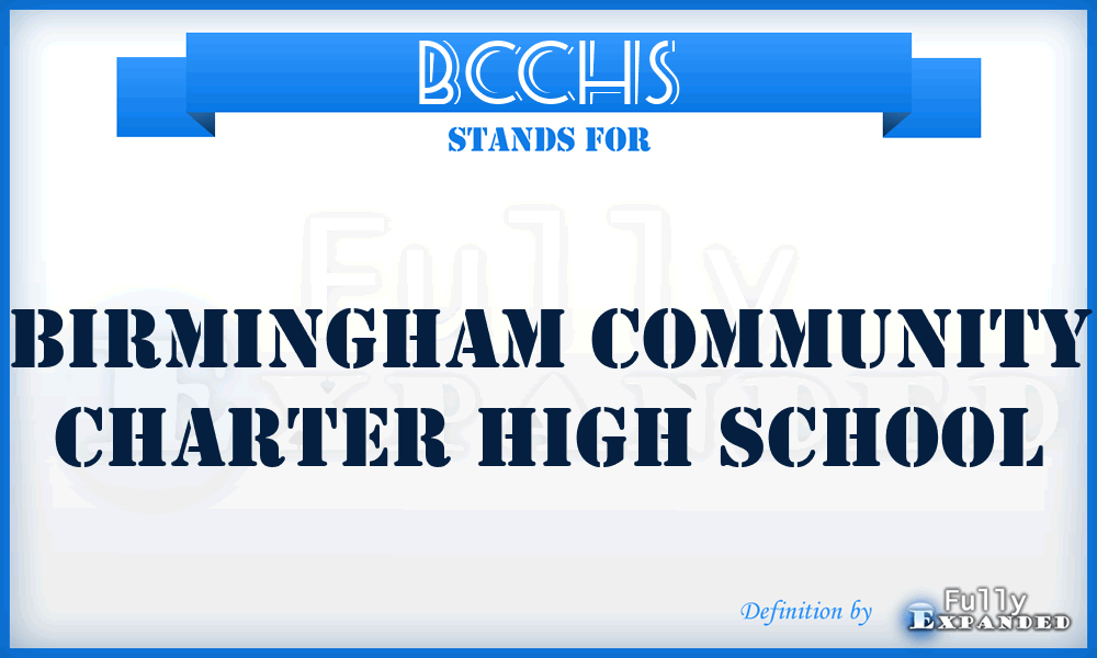 BCCHS - Birmingham Community Charter High School