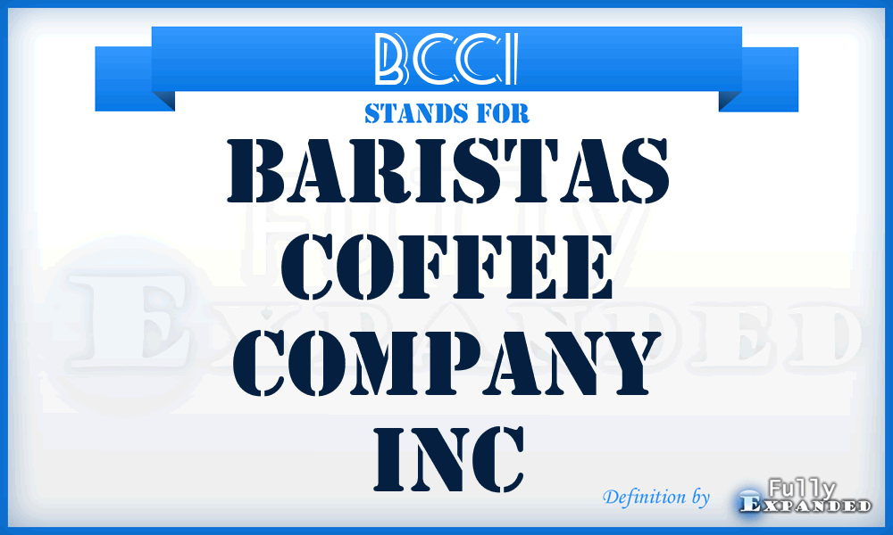 BCCI - Baristas Coffee Company Inc