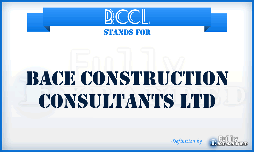 BCCL - Bace Construction Consultants Ltd