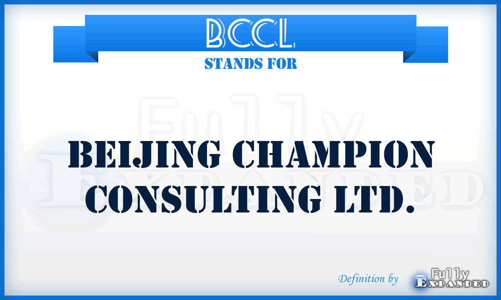 BCCL - Beijing Champion Consulting Ltd.