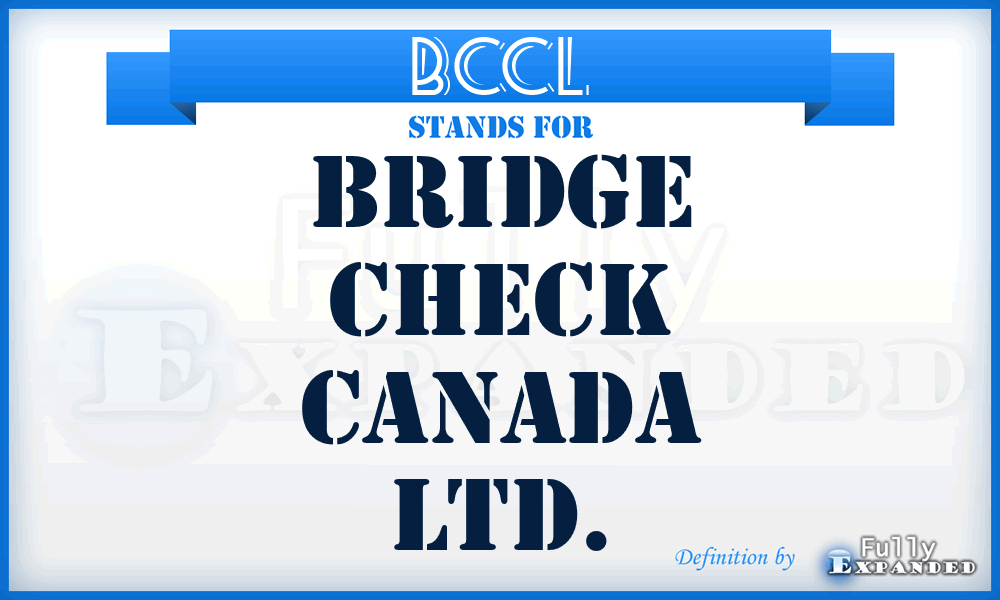 BCCL - Bridge Check Canada Ltd.