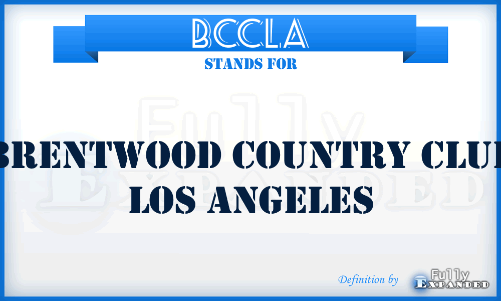 BCCLA - Brentwood Country Club Los Angeles