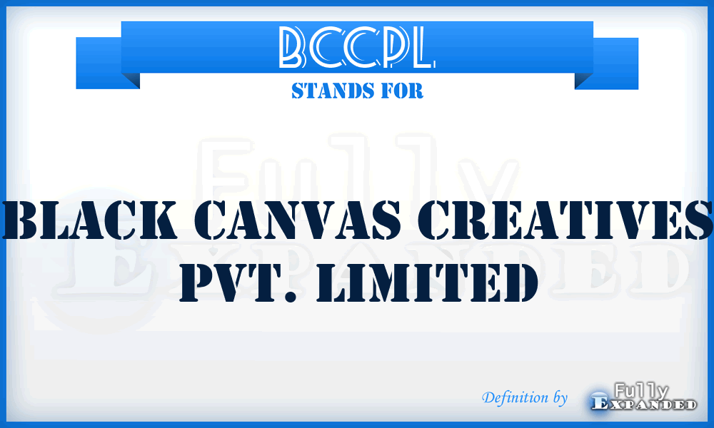 BCCPL - Black Canvas Creatives Pvt. Limited
