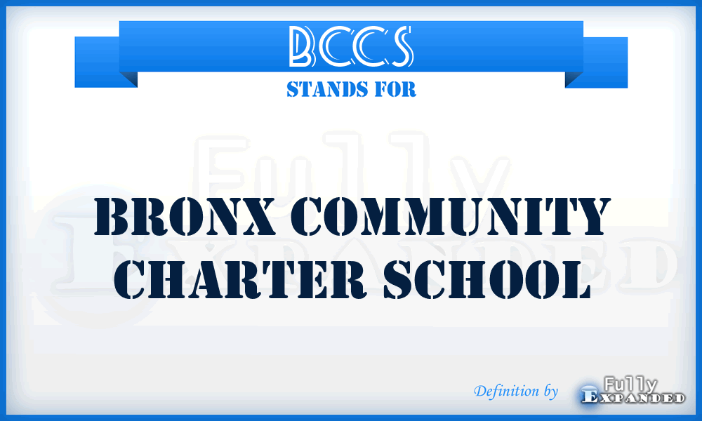 BCCS - Bronx Community Charter School