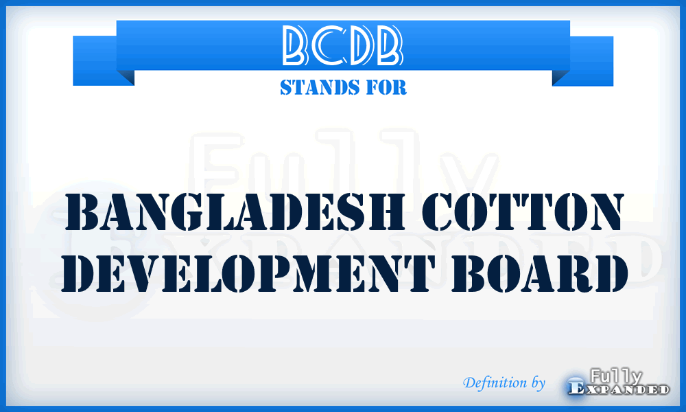 BCDB - Bangladesh Cotton Development Board