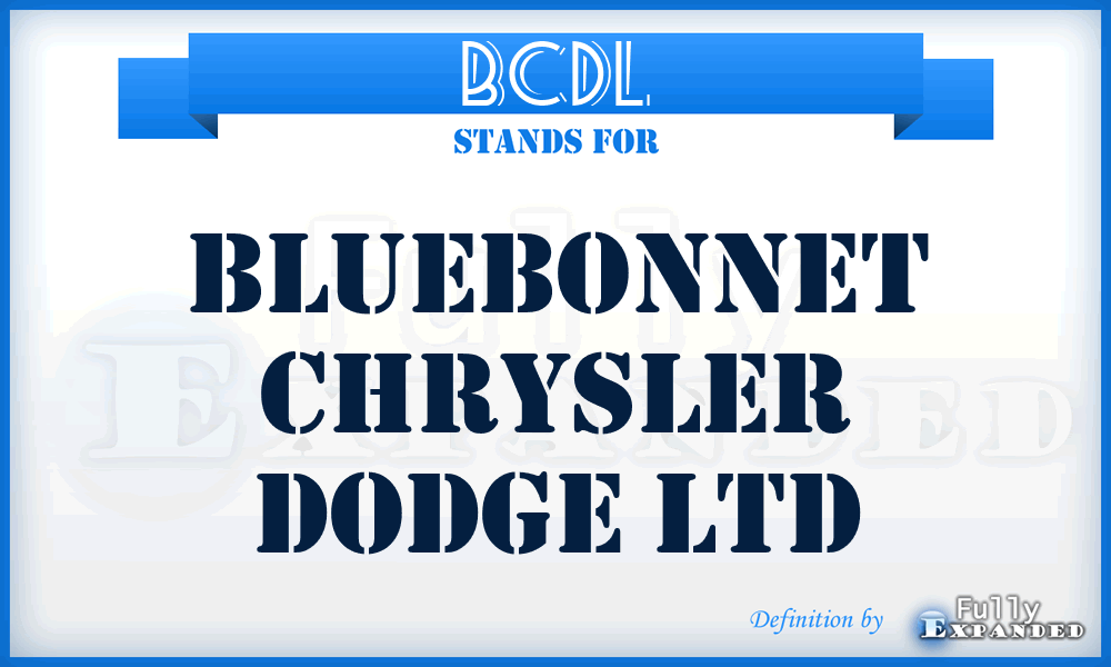 BCDL - Bluebonnet Chrysler Dodge Ltd