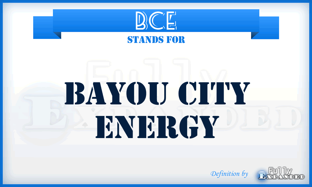 BCE - Bayou City Energy