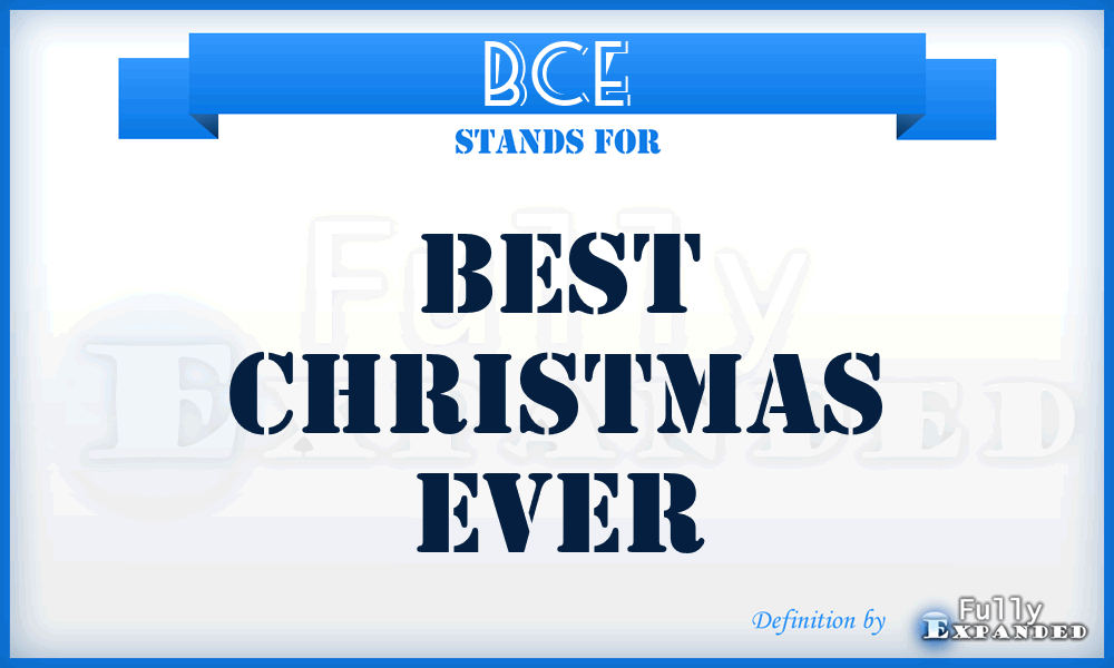 BCE - Best Christmas Ever