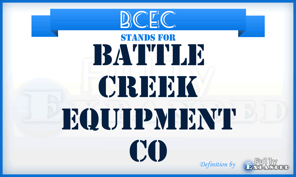 BCEC - Battle Creek Equipment Co