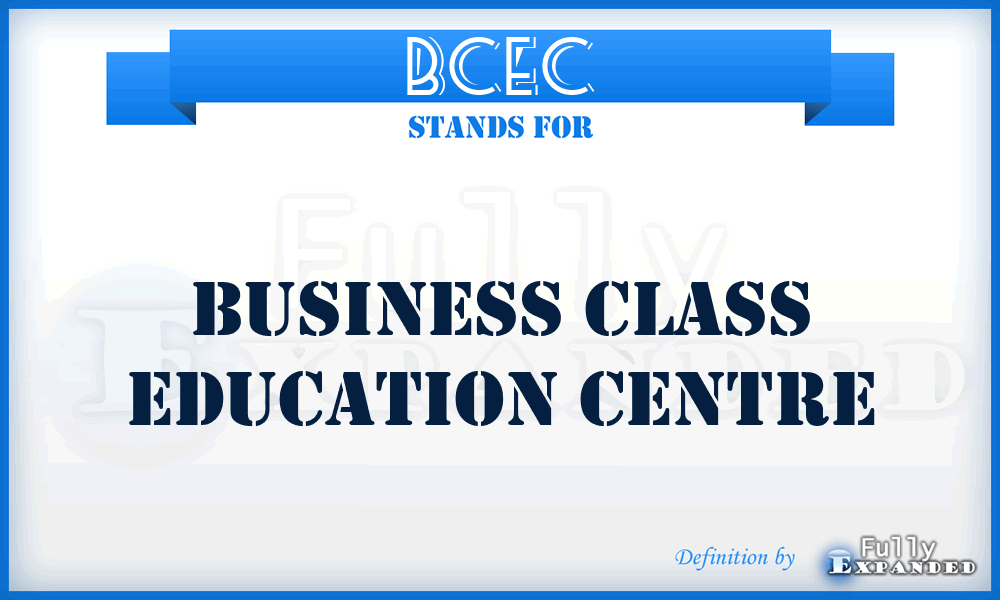 BCEC - Business Class Education Centre