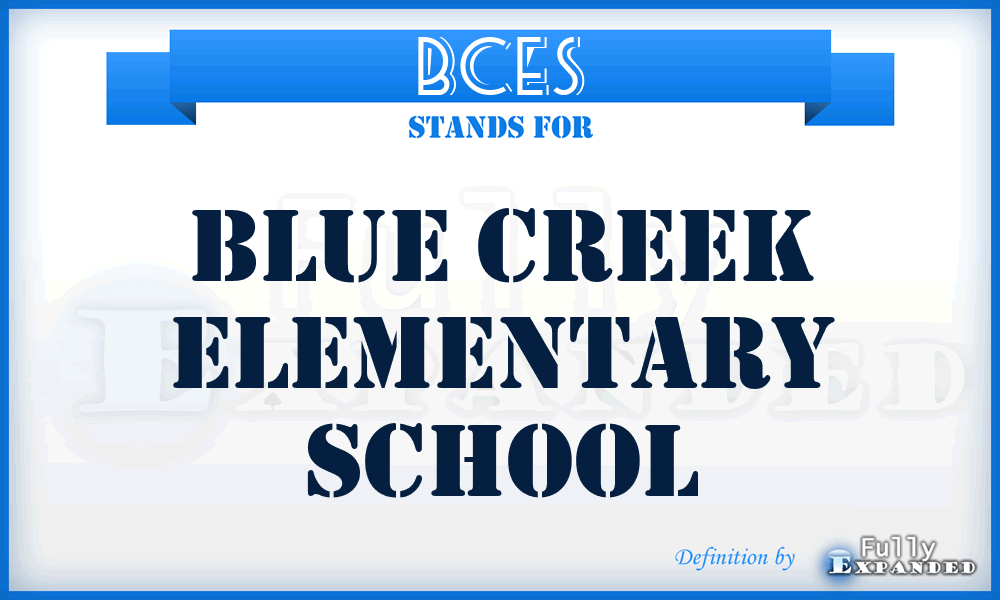 BCES - Blue Creek Elementary School
