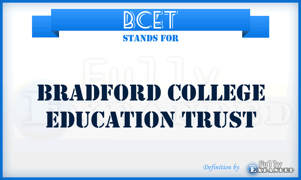 BCET - Bradford College Education Trust