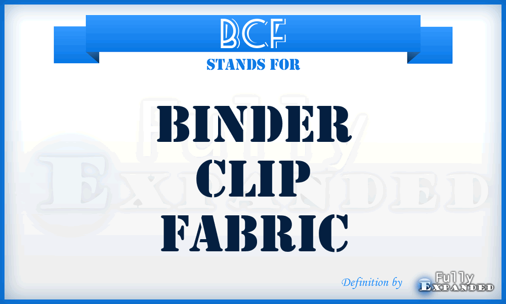 BCF - Binder Clip Fabric