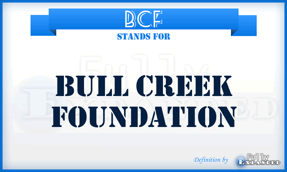 BCF - Bull Creek Foundation