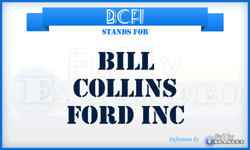 BCFI - Bill Collins Ford Inc