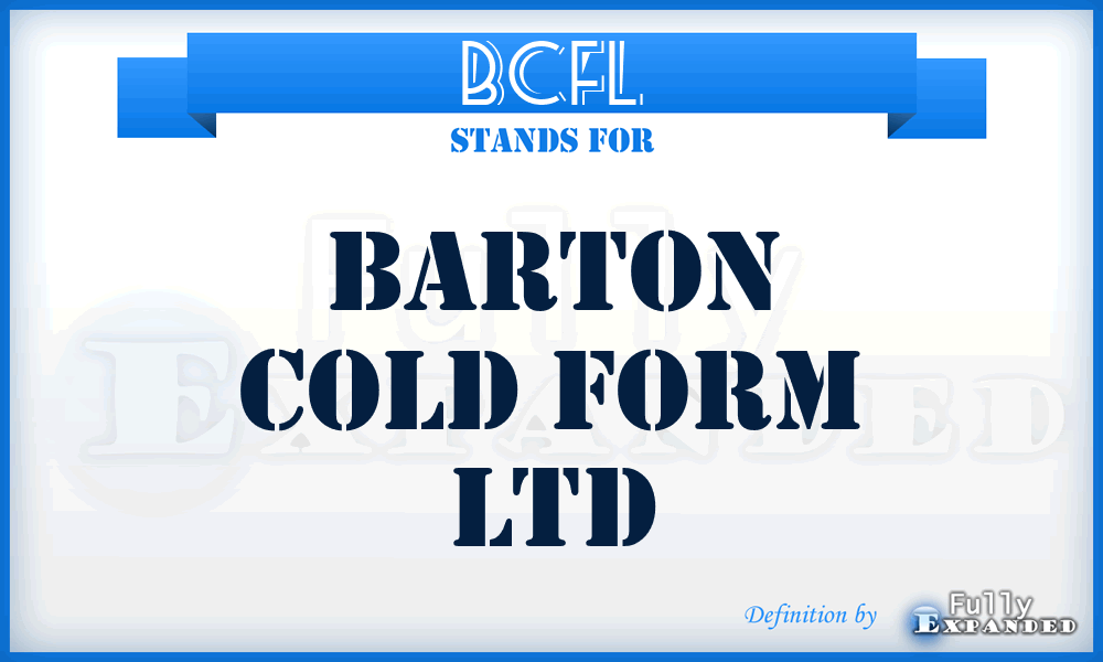 BCFL - Barton Cold Form Ltd