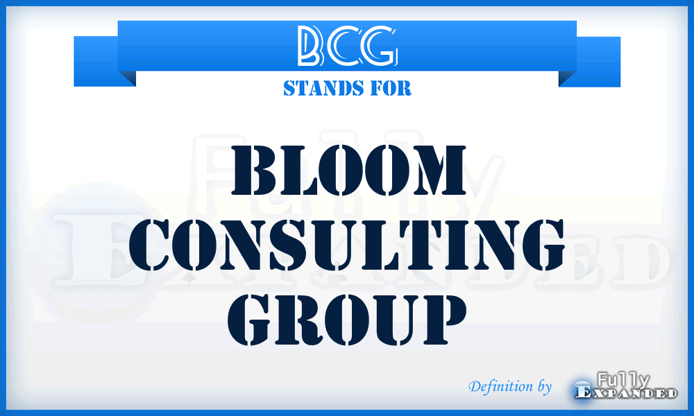 BCG - Bloom Consulting Group