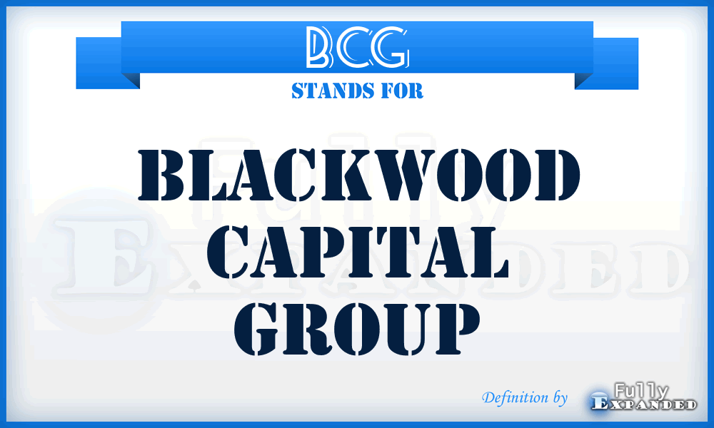 BCG - Blackwood Capital Group