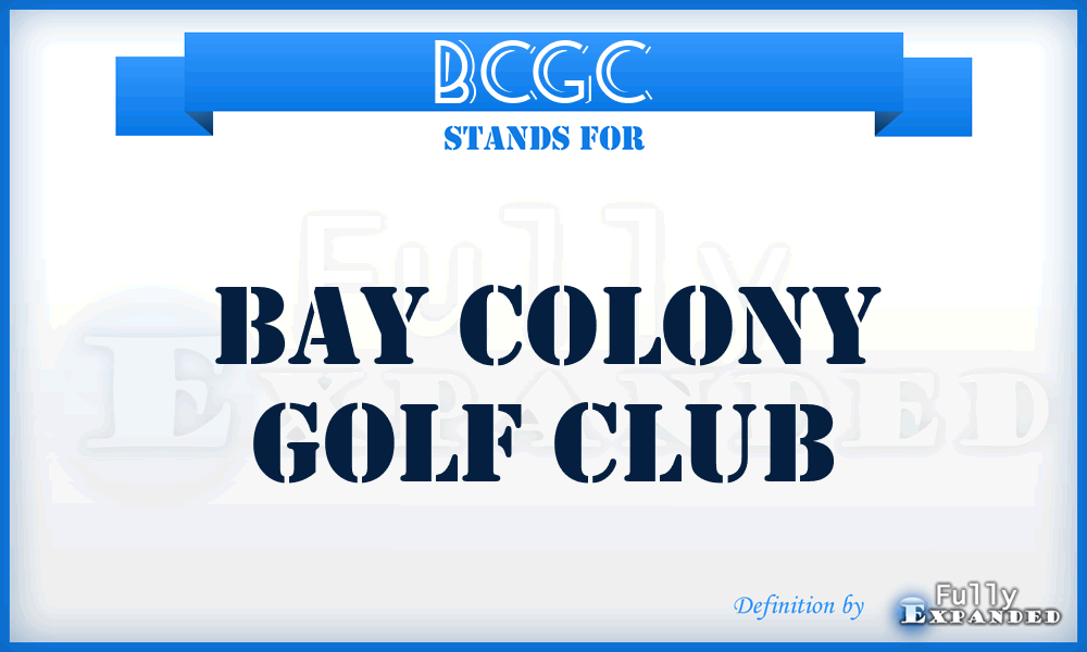 BCGC - Bay Colony Golf Club