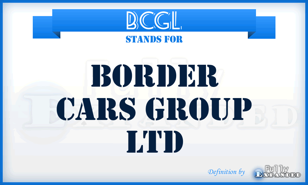 BCGL - Border Cars Group Ltd