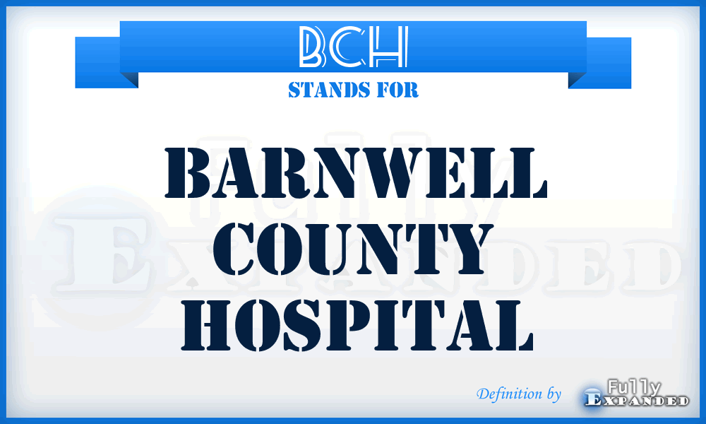 BCH - Barnwell County Hospital