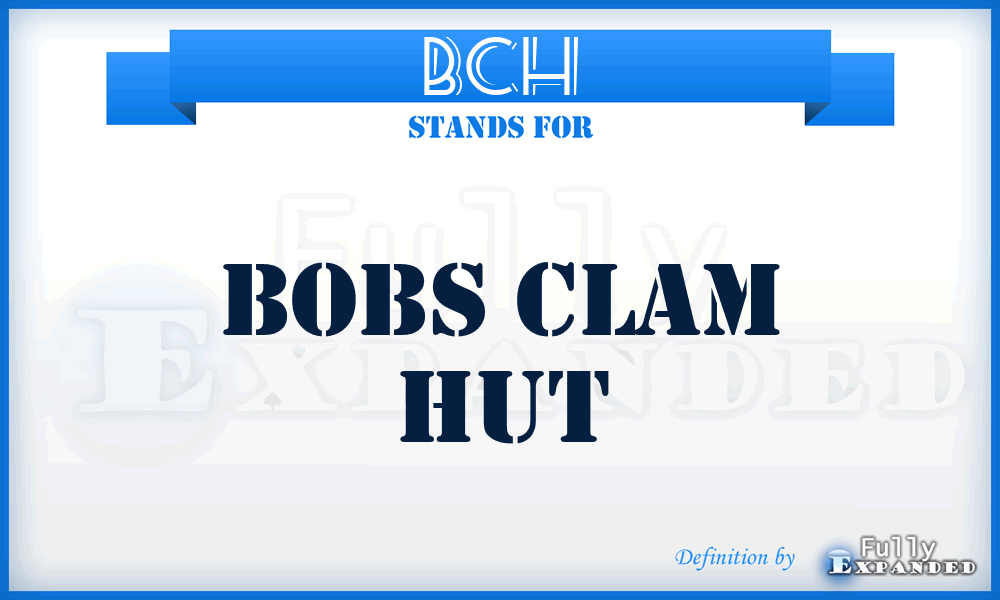 BCH - Bobs Clam Hut