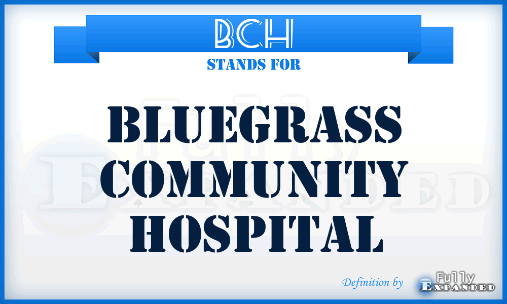 BCH - Bluegrass Community Hospital
