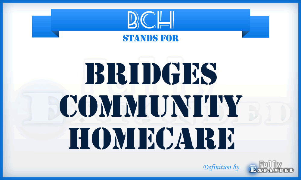 BCH - Bridges Community Homecare
