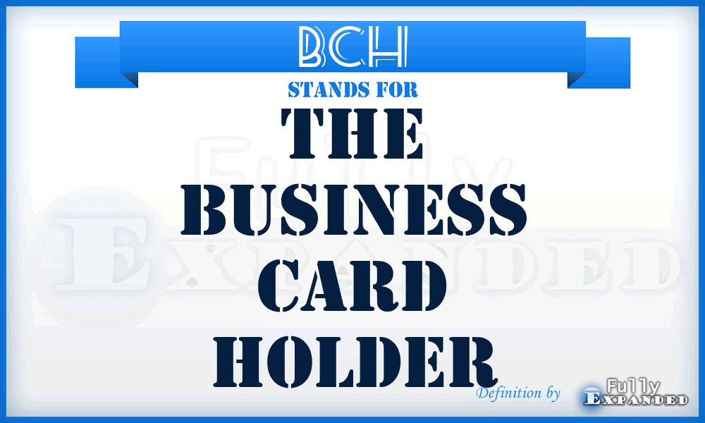 BCH - The Business Card Holder
