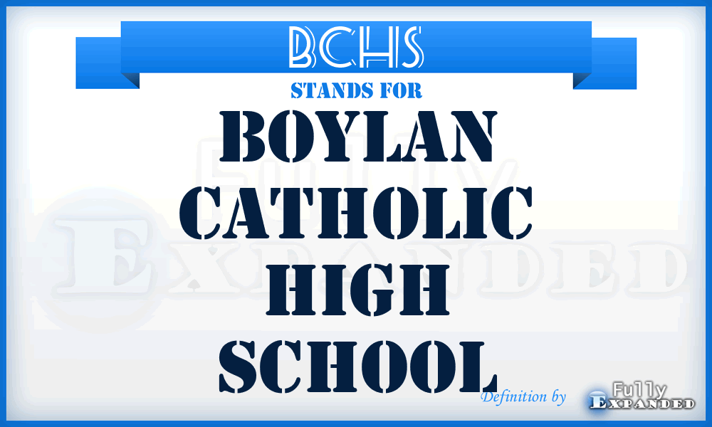 BCHS - Boylan Catholic High School