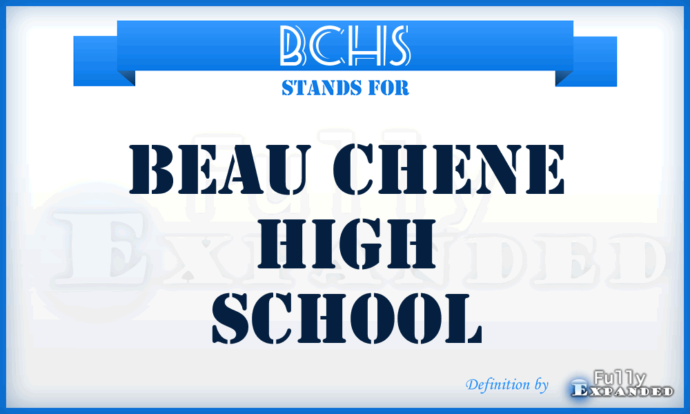 BCHS - Beau Chene High School