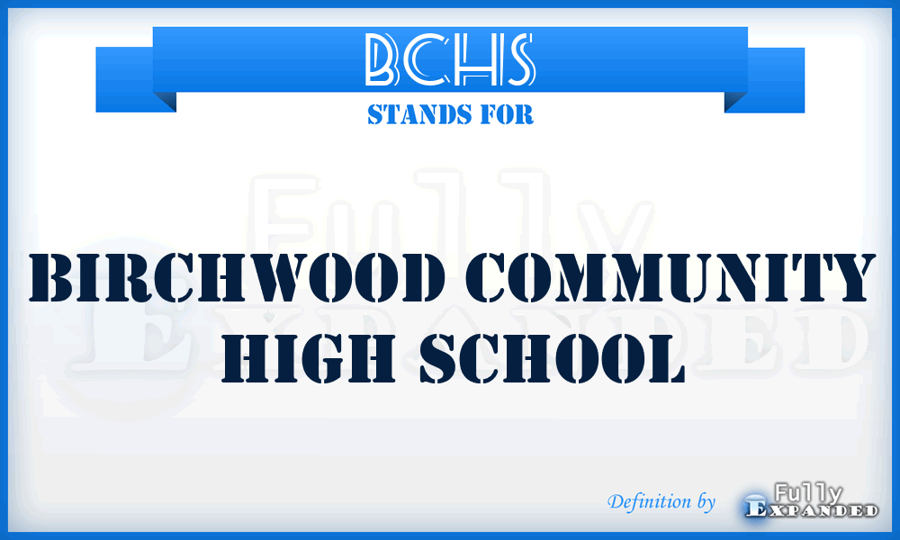 BCHS - Birchwood Community High School