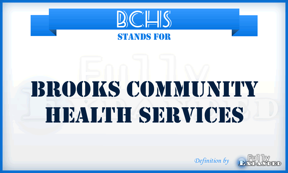 BCHS - Brooks Community Health Services