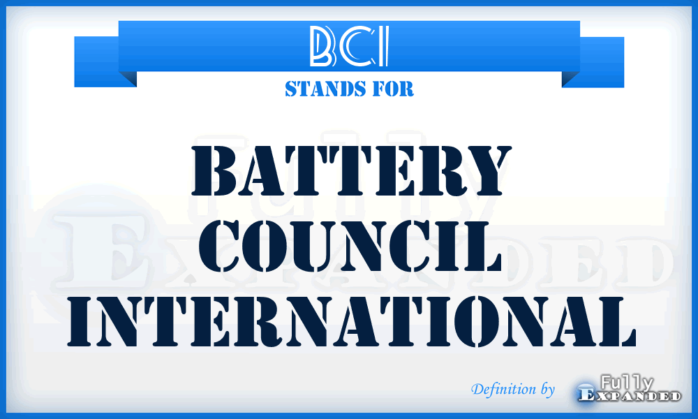 BCI - Battery Council International