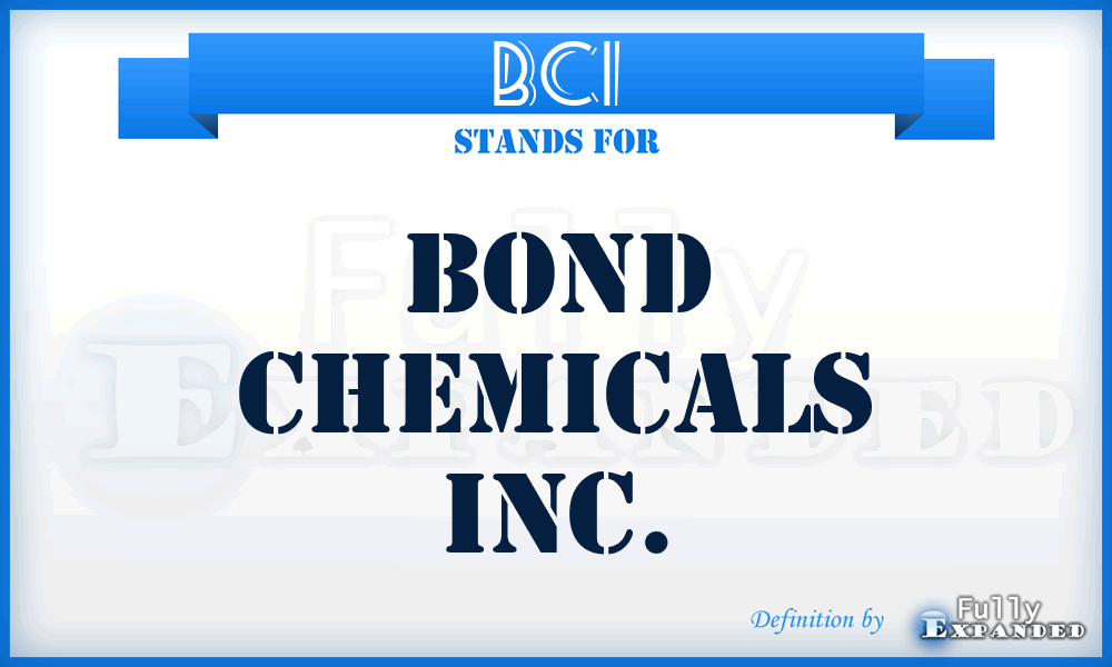 BCI - Bond Chemicals Inc.