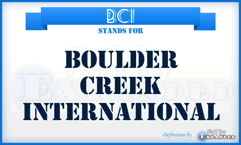 BCI - Boulder Creek International
