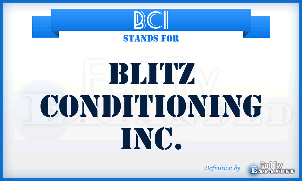 BCI - Blitz Conditioning Inc.