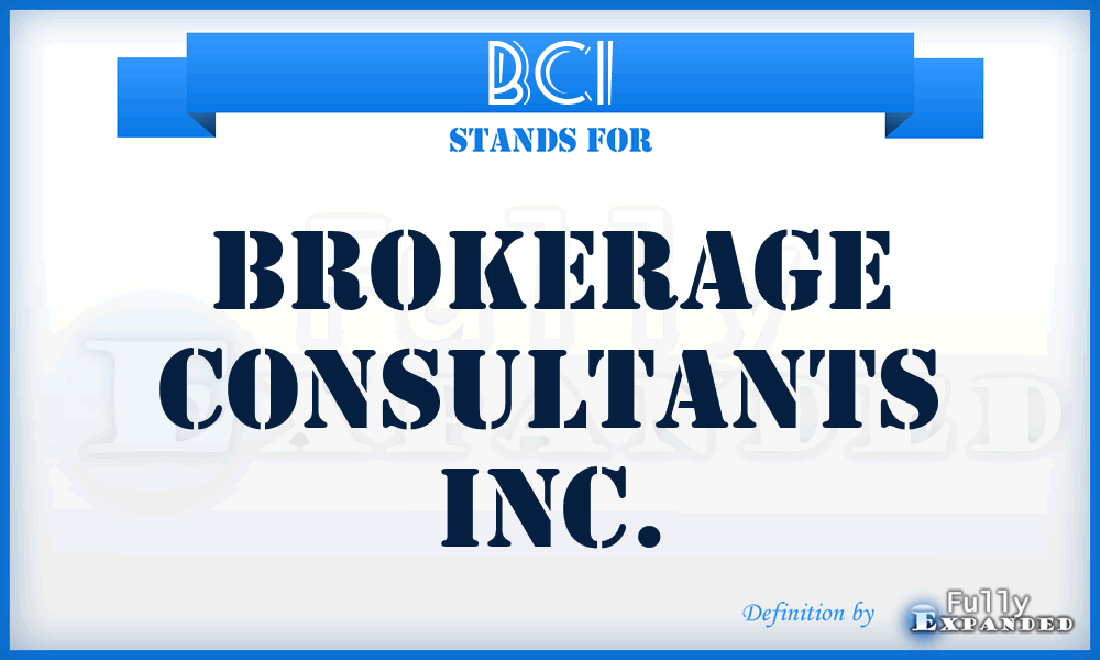 BCI - Brokerage Consultants Inc.