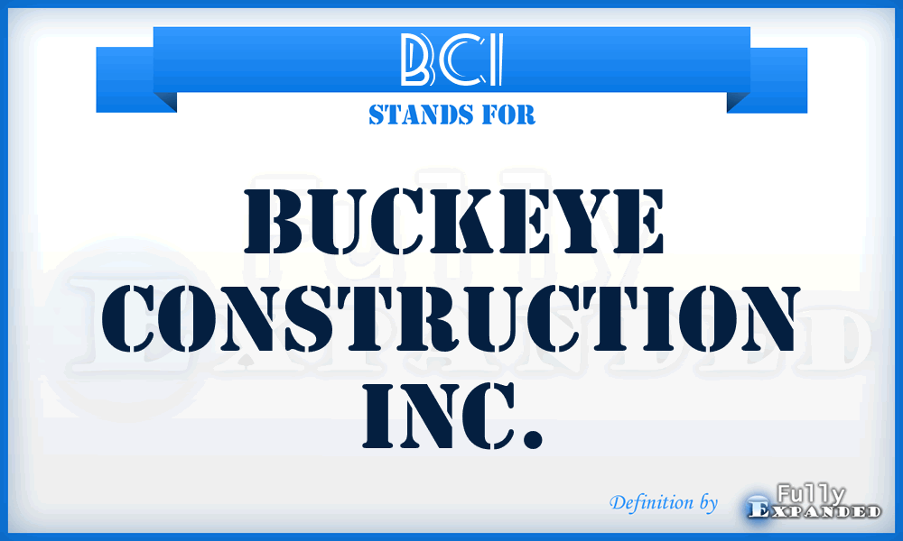 BCI - Buckeye Construction Inc.