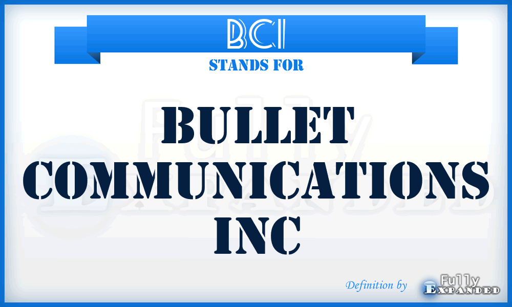 BCI - Bullet Communications Inc